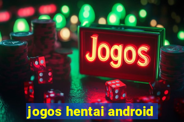 jogos hentai android